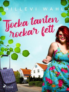 Tjocka tanten rockar fett (eBook, ePUB) - Wahl, Hillevi