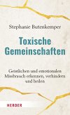 Toxische Gemeinschaften (eBook, PDF)