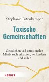 Toxische Gemeinschaften (eBook, ePUB)