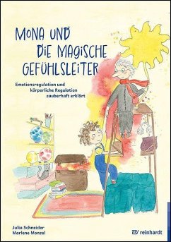 Mona und die magische Gefühlsleiter - Schneider, Julia