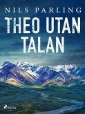 Theo utan talan (eBook, ePUB)