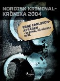Ebbe Carlsson-affären - skandal på högsta nivå (eBook, ePUB)