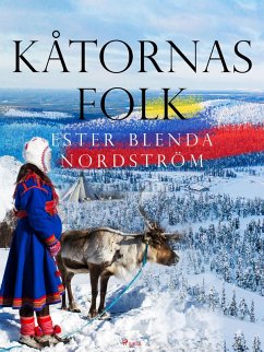 Kåtornas folk (eBook, ePUB) - Nordström, Ester Blenda