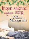 Ingen saknad, ingen sorg (eBook, ePUB)