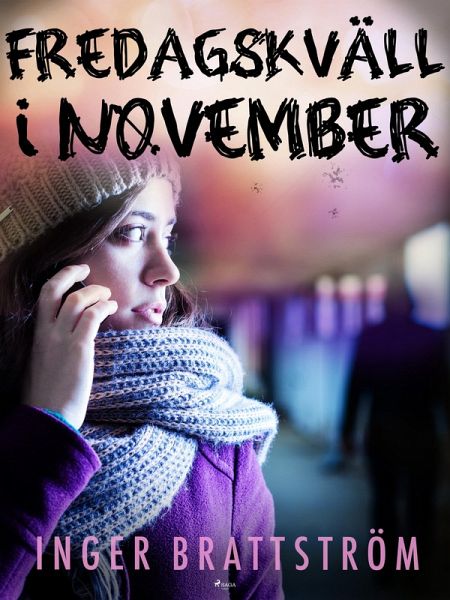 Fredagskväll i november (eBook, ePUB)