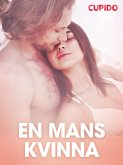 En mans kvinna - erotiska noveller (eBook, ePUB)