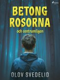 Betongrosorna och centrumligan (eBook, ePUB)