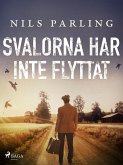 Svalorna har inte flyttat (eBook, ePUB)