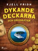 Dykande deckarna och guldskatten (eBook, ePUB) Dykande deckarna och guldskatten (eBook, ePUB)