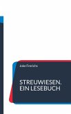 Streuwiesen. Ein Lesebuch (eBook, ePUB)