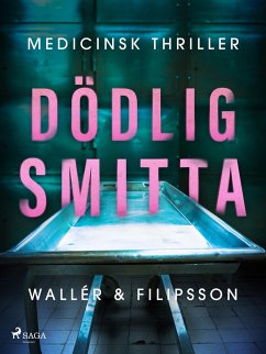 Dödlig smitta (eBook, ePUB) - Filipsson, Anne; Wallér, Jon
