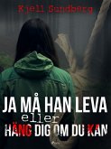 Ja må han leva eller Häng dej om du kan (eBook, ePUB)