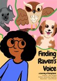 Finding Raven's Voice: a Journey of Acceptance (fixed-layout eBook, ePUB)