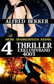 4 Thriller Exklusivband 4003 - Meine spannendsten Krimis (eBook, ePUB)