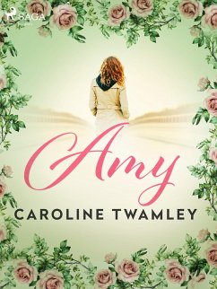 Amy (eBook, ePUB) - Twamley, Caroline