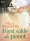 Först sålde de pianot (eBook, ePUB) Först sålde de pianot (eBook, ePUB)