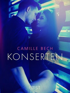 Konserten - erotisk novell (eBook, ePUB) - Bech, Camille