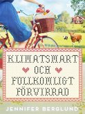 Klimatsmart och fullkomligt förvirrad (eBook, ePUB)