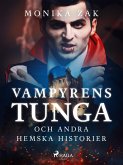 Vampyrens tunga och andra hemska historier (eBook, ePUB)