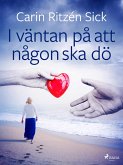 I väntan på att någon ska dö (eBook, ePUB) I väntan på att någon ska dö (eBook, ePUB)