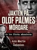 Jakten på Olof Palmes mördare (eBook, ePUB)