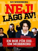 Nej! Lägg av! : en bok för dig om mobbning (eBook, ePUB)