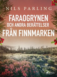 Faraogrynen och andra berättelser från Finnmarken (eBook, ePUB) - Parling, Nils