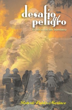 Desafío al peligro (eBook, ePUB) - Valdés Martínez, Roberto J.