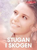 Stugan i skogen - erotisk novell (eBook, ePUB)