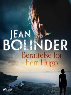 Berättelse för herr Hugo (eBook, ePUB) - Bolinder, Jean
