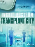 Transplant City (eBook, ePUB)
