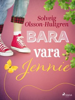 Bara vara Jennie (eBook, ePUB) - Olsson-Hultgren, Solveig