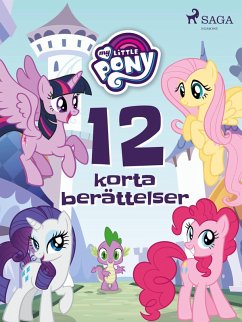 Cover My Little Pony - 12 korta berättelser (eBook, ePUB)