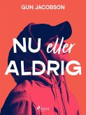 Nu eller aldrig (eBook, ePUB) Nu eller aldrig (eBook, ePUB)