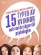 15 typer av kvinnor - och vad de säger... - Bild 1