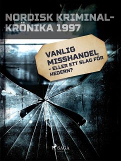 Vanlig misshandel - eller ett slag för hedern? (eBook, ePUB)