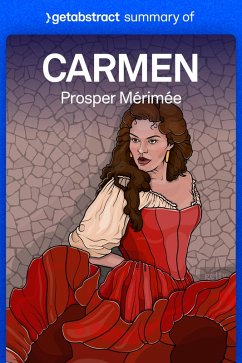 Summary of Carmen by Prosper Mérimée (eBook, ePUB) - getAbstract AG
