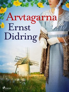 Arvtagarna (eBook, ePUB) - Didring, Ernst