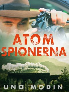 Atomspionerna (eBook, ePUB) - Modin, Uno