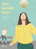 Hur kunde hon! (eBook, ePUB)