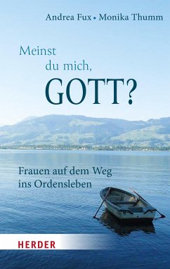 Meinst Du mich, Gott? (eBook, ePUB) - Fux, Andrea; Thumm, Monika