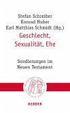 Geschlecht, Sexualität, Ehe (eBook, PDF)