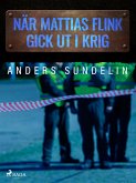 När Mattias Flink gick ut i krig (eBook, ePUB)