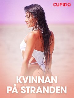 Cover Kvinnan på stranden - erotiska noveller (eBook, ePUB)