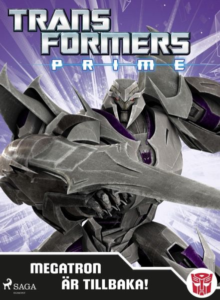Transformers Prime - Megatron är tillbaka! (eBook, ePUB)