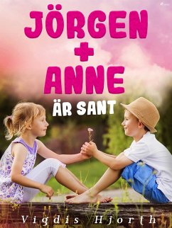Jörgen + Anne är sant (eBook, ePUB) - Hjorth, Vigdis