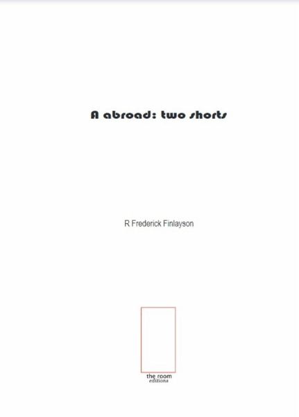 A Abroad: Two Shorts (eBook, ePUB)