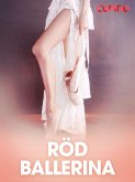 Röd ballerina - erotiska noveller (eBook, ePUB)