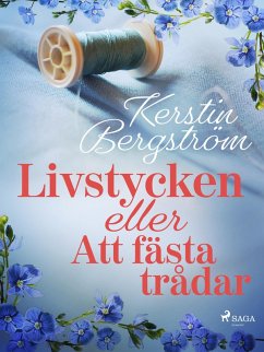 Cover Livstycken eller Att fästa trådar (eBook, ePUB)