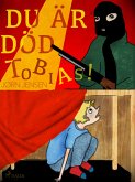 Du är död, Tobias! (eBook, ePUB)